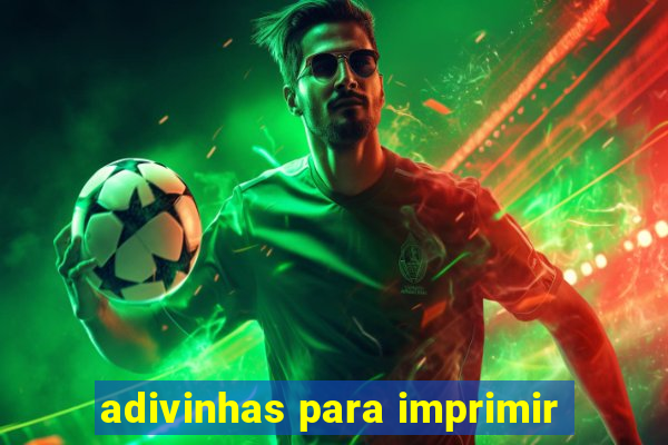 adivinhas para imprimir